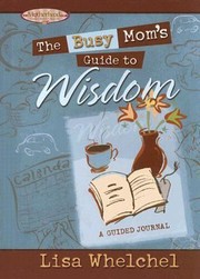 Cover of: The Busy Moms Guide to Wisdom
            
                Motherhood Club