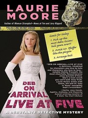 Cover of: Deb On Arrivallive At Five A Debutante Detective Mystery
