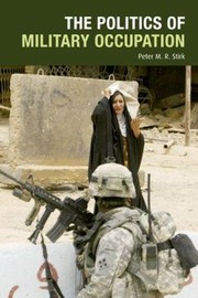 Cover of: The Politics Of Military Occupation