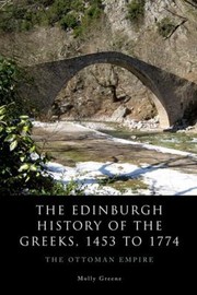 Cover of: The Edinburgh History of the Greeks 1453 to 1774 by 