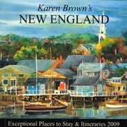 Cover of: Karen Browns New England 2009 Exceptional Places To Stay Itineraries