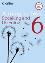 Cover of: Aiming For Level 6 Speaking And Listening