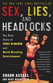 Cover of: Sex, Lies, and Headlocks: The Real Story of Vince McMahon and World Wrestling Entertainment