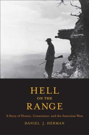 Cover of: Hell On The Range A Story Of Honor Conscience And The American West