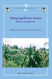 Cover of: Valuing Agroforestry Systems
            
                Advances in Agroforestry