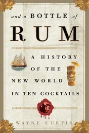 Cover of: And a Bottle of Rum by Wayne Curtis