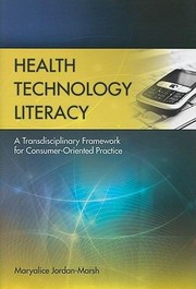 Cover of: Health Technology Literacy by Maryalice Jordan-Marsh