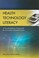 Cover of: Health Technology Literacy