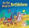 Cover of: On The Road To Bethlehem