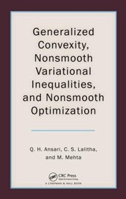 Cover of: General Convexity Nonsmooth Variational Inequalities And Nonsmooth Optimization by 
