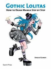 Cover of: Gothic Lolitas How To Draw Manga Step By Step