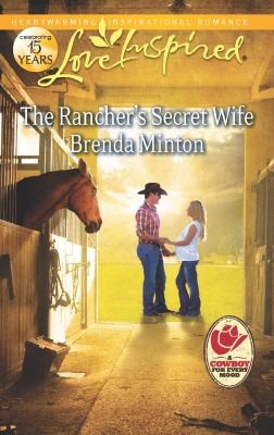 The Ranchers Secret Wife by 