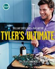 Cover of: Tyler's Ultimate: Brilliant Simple Food to Make Any Time