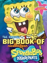 Cover of: The Annual Big Book Of Nickelodeon Spongebob Squarepants