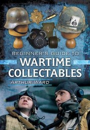 Cover of: A Guide To Wartime Collectables