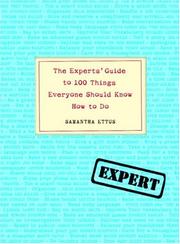 Cover of: The Experts' Guide to 100 Things Everyone Should Know How to Do by Samantha Ettus