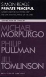 Cover of: Private Peaceful By Michael Morpurgo Aladdin And The Enchanted Lamp By Philip Pullman The Owl Who Was Afraid Of The Dark By Jill Tomlinson