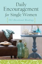 Cover of: Daily Encouragement For Single Women 365 Devotional Readings