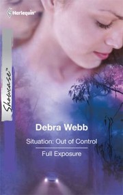 Cover of: Situation: Out of Control/ Full Exposure by Debra Webb