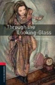 Cover of: Through The Lookingglass And What Alice Found There by 