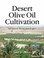 Cover of: Desert Olive Oil Cultivation Advanced Biotechnologies