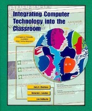 Cover of: Integrating Computer Technology Into The Classroom by 