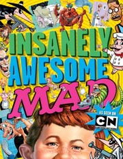 Cover of: Insanely Awesome Mad by 