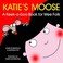 Cover of: Katies Moose A Keekaboo Book For Wee Folk