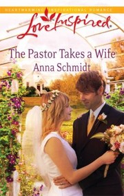 Cover of: The Pastor Takes A Wife by 