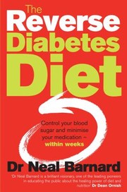 Cover of: The Reverse Diabetes Diet Control Your Blood Sugar And Minimise Your Medication Within Within Weeks