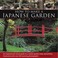 Cover of: How To Make A Japanese Garden An Inspirational Visual Reference To A Classic Garden Style Beautifully Illustrated With Over 80 Stunning Photographs