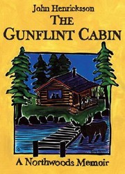 Cover of: The Gunflint Cabin A Northwoods Memoir