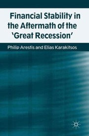 Cover of: Financial Stability In The Aftermath Of The Great Recession by 