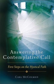 Cover of: Answering The Contemplative Call First Steps On The Mystical Path by 