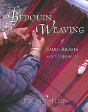 Bedouin Weaving Of Saudi Arabia Its Neighbours by Joy Totah Hilden
