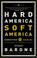 Cover of: Hard America, Soft America