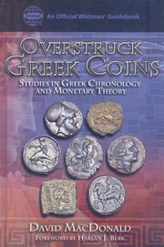 Overstruck Greek Coins Studies In Greek Chronology And Monetary Theory by David MacDonald