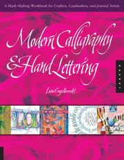Cover of: Modern Mark Making From Classic Calligraphy To Hip Handlettering