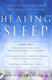 Cover of: Healing sleep: discover the restorative power of sleep, dreams, and awakening