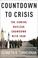 Cover of: Countdown to Crisis