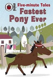 Cover of: Fastest Pony Ever by 
