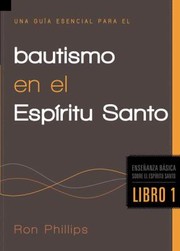 Cover of: Una Gua Esencial Para El Bautismo En El Espritu Santo by 