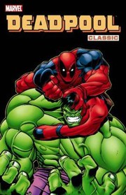 Cover of: Deadpool Classic by 