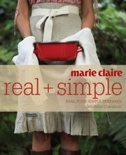 Cover of: Marie Claire Real Simple Real Food Simply Prepared