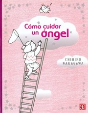 Cover of: Cmo Cuidar Un Ngel