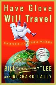 Cover of: Have Glove, Will Travel: Adventures of a Baseball Vagabond