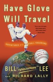 Cover of: Have Glove, Will Travel: Adventures of a Baseball Vagabond