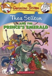Cover of: Thea Stilton and the Prince's Emerald by 