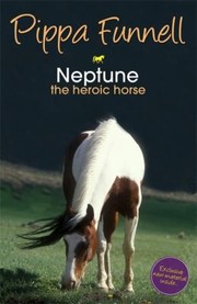 Cover of: Neptune The Heroic Horse by 