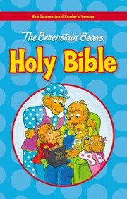 Cover of: The Berenstain Bears Holy Bible New International Readers Version